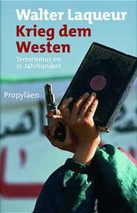 Krieg dem Westen : Terrorismus im 21. Jahrhundert