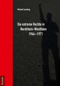 Die extreme Rechte in Nordrhein-Westfalen 1946 -1971