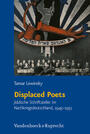Displaced Poets : Jiddische Schriftsteller im Nachkriegsdeutschland, 1945-1951