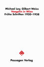 Voegelin in Wien : frühe Schriften 1920 - 1938