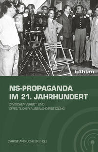 NS-Propaganda in Vergangenheit und Gegenwart : Bedeutung der nationalsozialistischen Tagespresse für Zeitgenossen und Nachgeborene