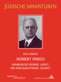 Herbert Pardo : Hamburger Sefarde, Jurist, SPD-Parlamentarier, Zionist