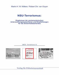 NSU-Terrorismus : Ergebnisse der parlamentarischen Untersuchungsausschüsse und Empfehlungen für die Sicherheitsbehörden