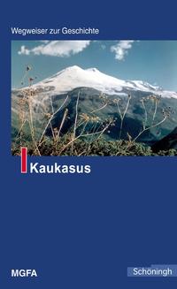 Gebirgsjäger am Elbrus : der Kaukasus als Ziel nationalsozialistischer Eroberungsplitik