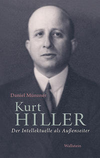 Kurt Hiller : der Intellektuelle als Außenseiter