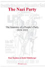 The Nazi Party : the anatomy of a people's party, 1919 - 1933