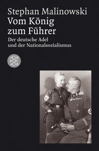 Vom König zum Führer : deutscher Adel und Nationalsozialismus