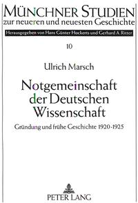 Notgemeinschaft der Deutschen Wissenschaft : Gründung und frühe Geschichte 1920 - 1925