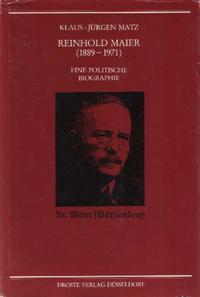 Reinhold Maier : (1889 - 1971) ; eine politische Biographie