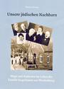 "Unsere jüdischen Nachbarn" : Wege und Stationen im Leben der Familie Kugelmann aus Wardenburg