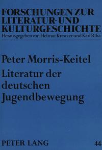 Literatur der deutschen Jugendbewegung : bürgerliche Ökologiekonzepte zwischen 1900 und 1918