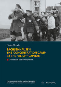 Sachsenhausen, the "concentration camp by the 'Reich' capital" : formation and development