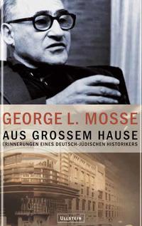 Aus großem Hause : Erinnerungen eines deutsch-jüdischen Historikers