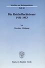 Die Reichsfluchtsteuer 1931-1953