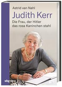 Judith Kerr : die Frau, der Hitler das rosa Kaninchen stahl