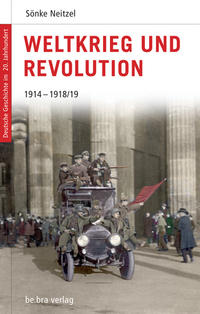 Weltkrieg und Revolution : 1914 - 1918/19