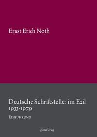 Deutsche Schriftsteller im Exil : 1933 - 1979 ; Einführung ; Vorlesung Wintersemester 1979/80, Johann-Wolfgang-Goethe-Universität in Frankfurt am Main