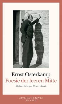 Poesie der leeren Mitte : Stefan Georges Neues Reich