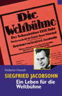 Siegfried Jacobsohn : ein Leben für die Weltbühne ; eine Berliner Biographie