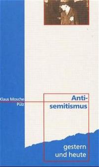 Antisemitismus - gestern und heute