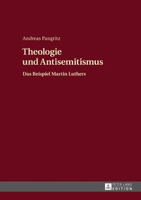 Theologie und Antisemitismus : das Beispiel Martin Luthers