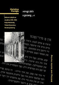 "trogt zikh a gezang..." : jiddische Liedlyrik aus den Jahren 1939 - 1945 ; Kadye Molodovsky, Yitzhak Katzenelson, Mordechaj Gebirtig