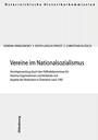 Vereine im Nationalsozialismus : Vermögensentzug durch den Stillhaltekommissar für Vereine, Organisationen und Verbände und Aspekte der Restitution in Österreich nach 1945
