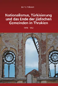Nationalismus, Türkisierung und das Ende der jüdischen Gemeinden in Thrakien : 1918 - 1942