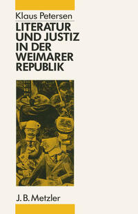 Literatur und Justiz in der Weimarer Republik