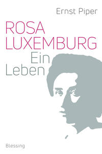 Rosa Luxemburg : ein Leben
