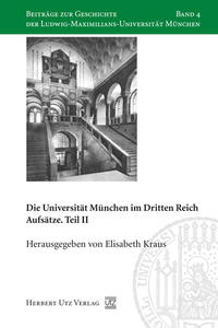 Adolf Hitler als Hörer an der Universität München im Jahr 1919 : zum Verhältnis zwischen Reichswehr und Universität