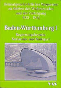 Baden Württemberg I : Regierungsbezirke Karlsruhe und Stuttgart
