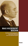 Max Hildebert Boehm : radikales Ordnungsdenken vom Ersten Weltkrieg bis in die Bundesrepublik
