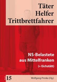 Weit mehr als nur die Marionette Streichers : der "Stürmer"-Chefredakteur und Kinderbuchautor Ernst Hiemer