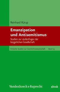 Emanzipation und Antisemitismus : Studien zur "Judenfrage" der bürgerlichen Gesellschaft