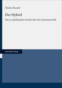 Der Hybrid : das 19. Jahrhundert und die Idee der Genossenschaft