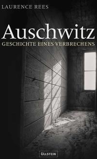 Auschwitz : Geschichte eines Verbrechens