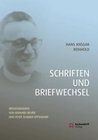 Hans Ansgar Reinhold : (1897 - 1968) ; Schriften und Briefwechsel ; eine Dokumentation