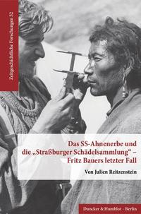 Das SS-Ahnenerbe und die "Straßburger Schädelsammlung" - Fritz Bauers letzter Fall