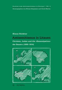 Antisemitismus in Litauen : Christen, Juden und die "Emanzipation" der Bauern (1889 - 1914)