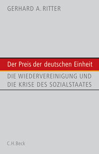 Der Preis der deutschen Einheit : die Wiedervereinigung und die Krise des Sozialstaats
