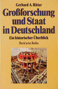 Großforschung und Staat in Deutschland : ein historischer Überblick