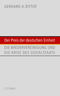 Der Preis der deutschen Einheit : die Wiedervereinigung und die Krise des Sozialstaats