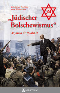 "Jüdischer Bolschewismus" : Mythos & Realität