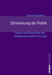 Ethnisierung der Politik : Theorie und Geschichte des Volksgruppenrechts in Europa