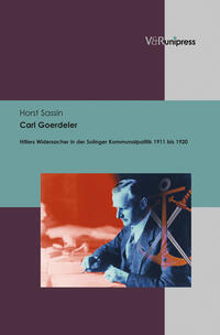 Carl Goerdeler : Hitlers Widersacher in der Solinger Kommunalpolitik 1911 bis 1920