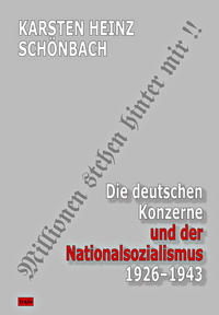 Die deutschen Konzerne und der Nationalsozialismus 1926-1943