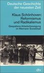 Reformismus und Radikalismus : gespaltene Arbeiterbewegung im Weimarer Sozialstaat