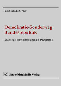 Demokratie-Sonderweg Bundesrepublik : Analyse der Herrschaftsordnung in Deutschland