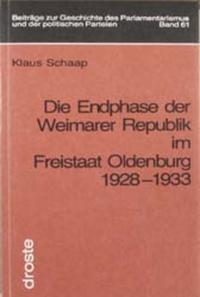 Die Endphase der Weimarer Republik im Freistaat Oldenburg : 1928 - 1933